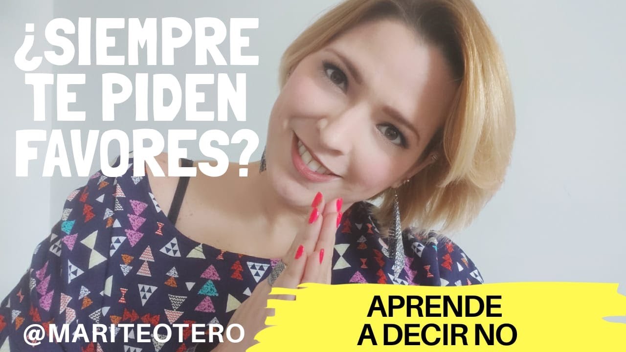 ¿Siempre te piden favores? Aprende a decir que no!!!!