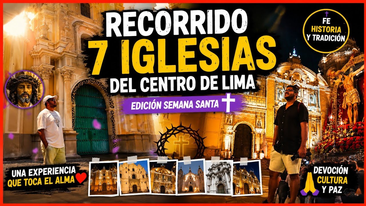 RECORRIDO DE LAS 7 IGLESIAS DEL CENTRO DE LIMA! 🤩⛪ | SEMANA SANTA 2025