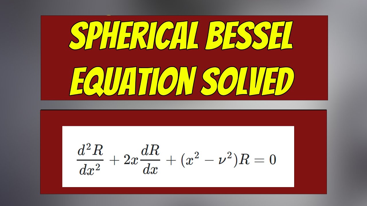 Solving the Spherical Bessel Equation (Radial Equation for V=0)