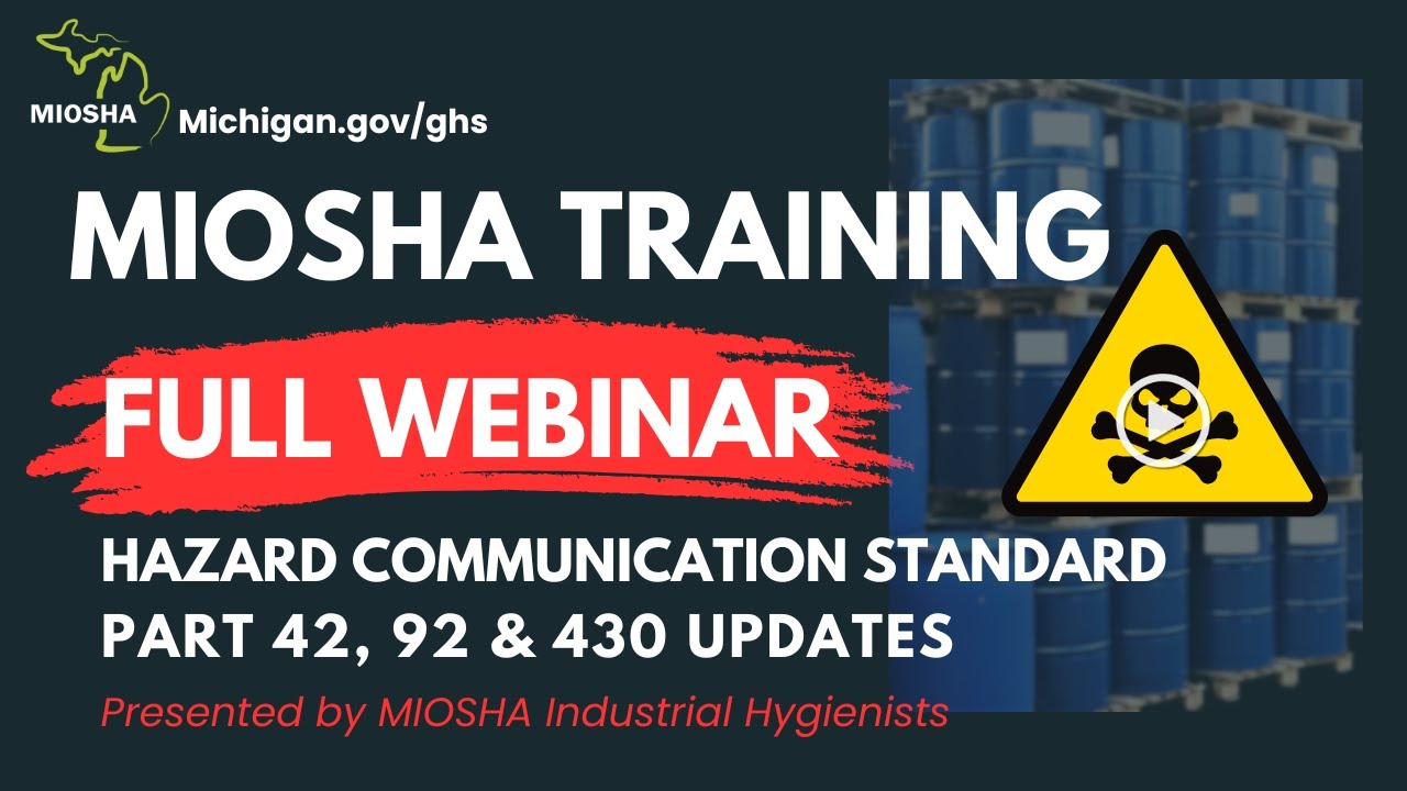 MIOSHA Hazard Communication Standard Webinar – May 29, 2025