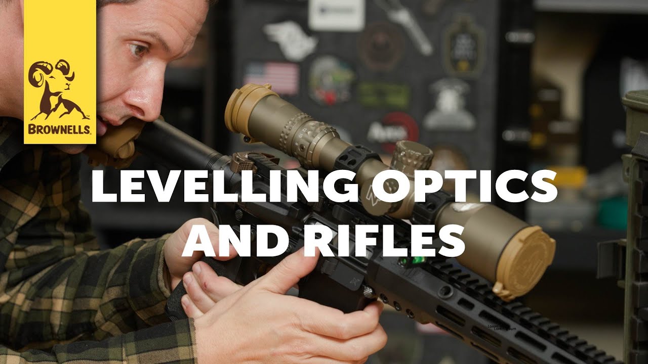 Levelling Optics and Rifles