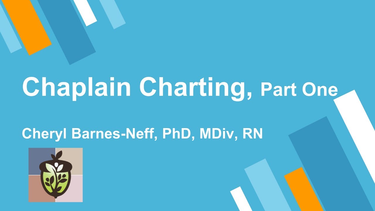 Chaplain Charting Part One