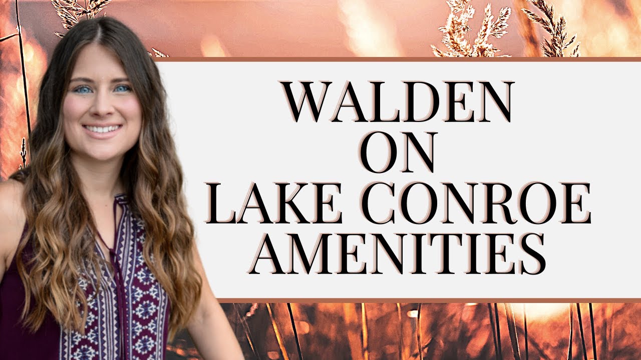 Walden on Lake Conroe - Amenities | Country club, golf, restaurants, gym, pools, schools, & tennis.