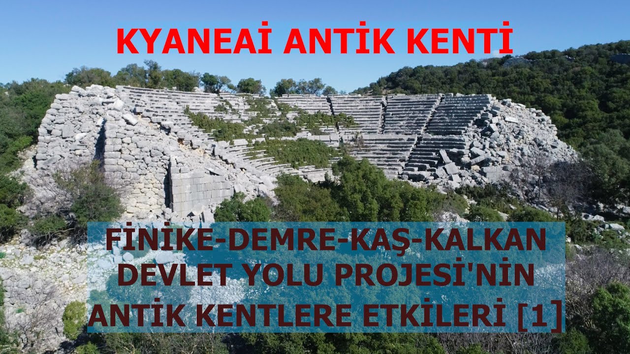 FİNİKE-DEMRE-KAŞ-KALKAN  DEVLET YOLU PROJESİ'NİN ANTİK KENTLERE ETKİLERİ [1]