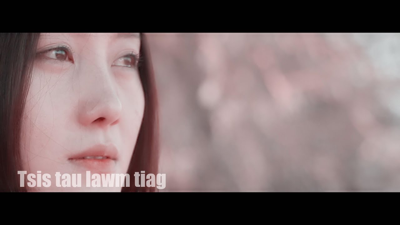 tsis tau  lawm tiag tiag zaum no tijlauxab thoj song  Original music เพลงไม่ได้อยู่กับเธอ