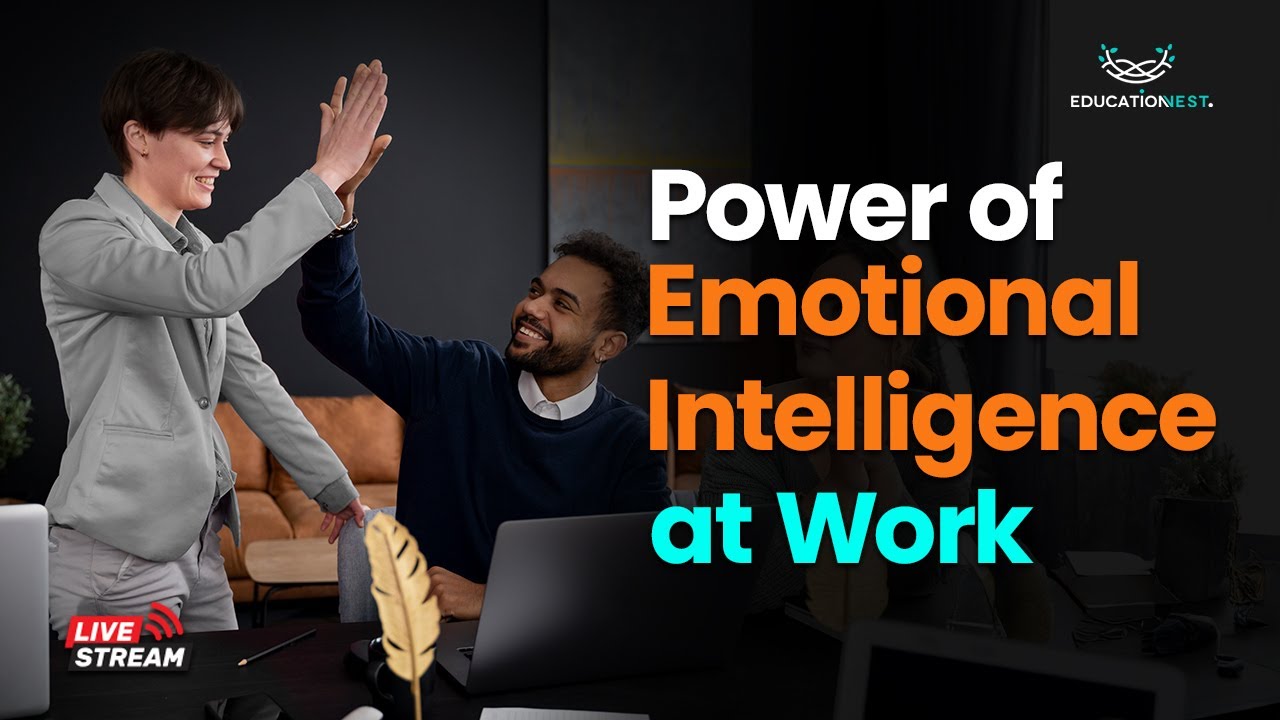 The Power of Emotional Intelligence at Work | Unlock Your Professional Potential