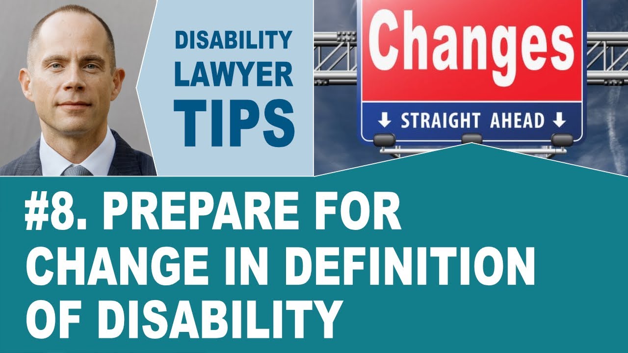 Prepare For Change in Definition of Disability (Long Term Disability Lawyer Tip #8)