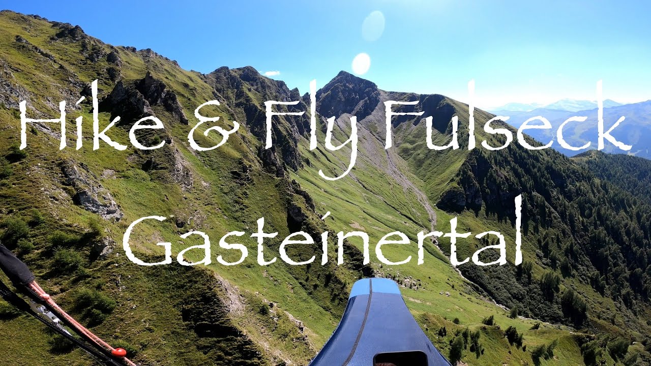 Paragleiten - Hike and Fly Fulseck, Gasteinertal (S)
