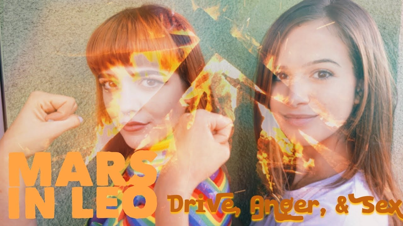 Mars in Leo: Drive, Anger, & Sex