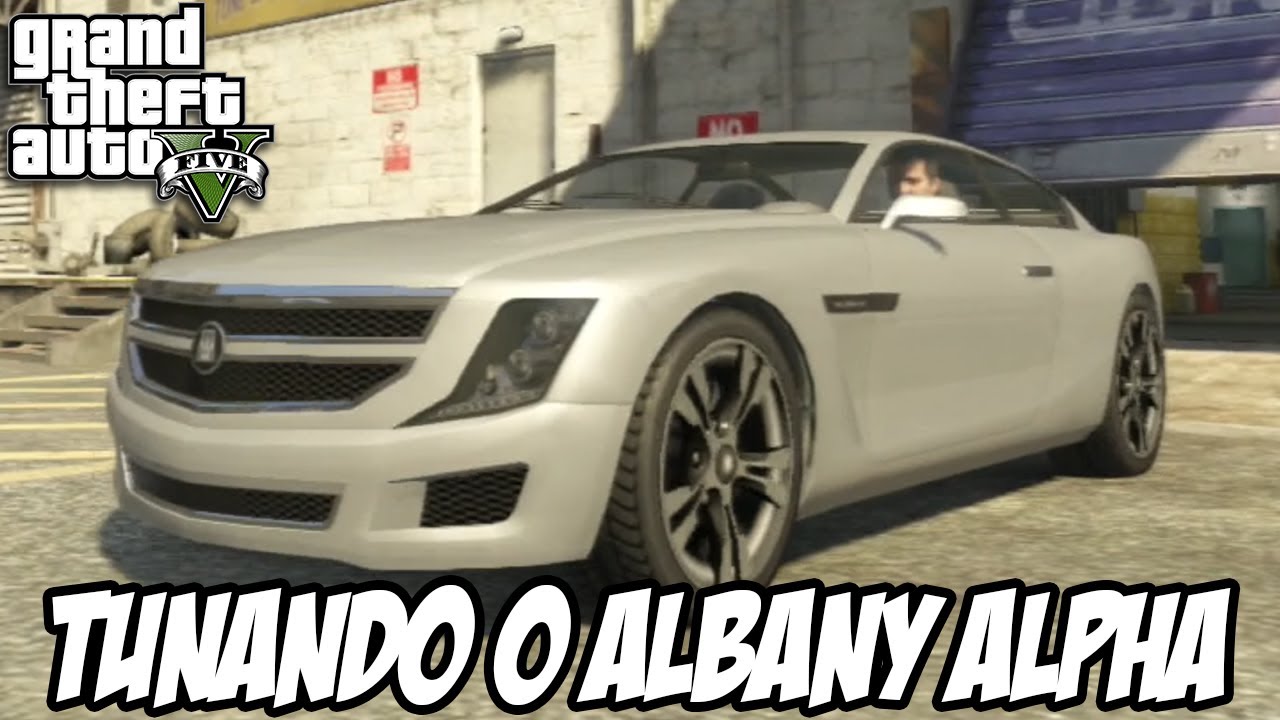 GTA V - Tunando o Albany Alpha CARRO NOVO