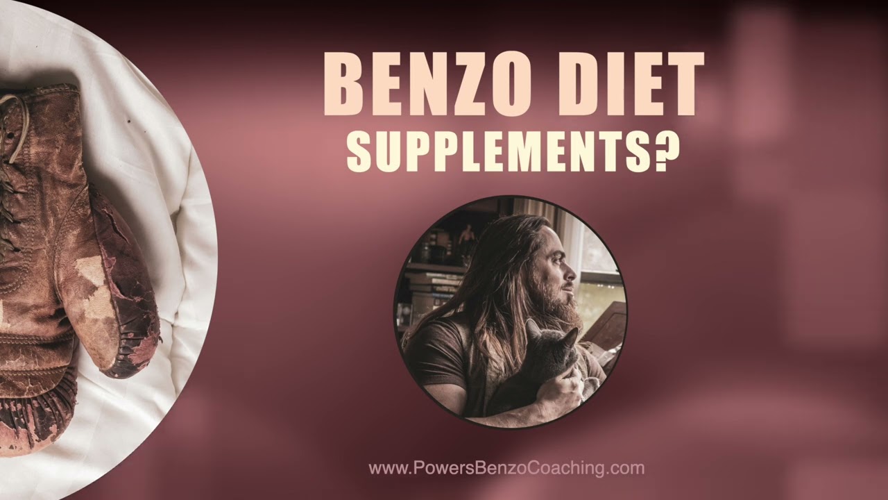 Best BENZO diets & supplements?