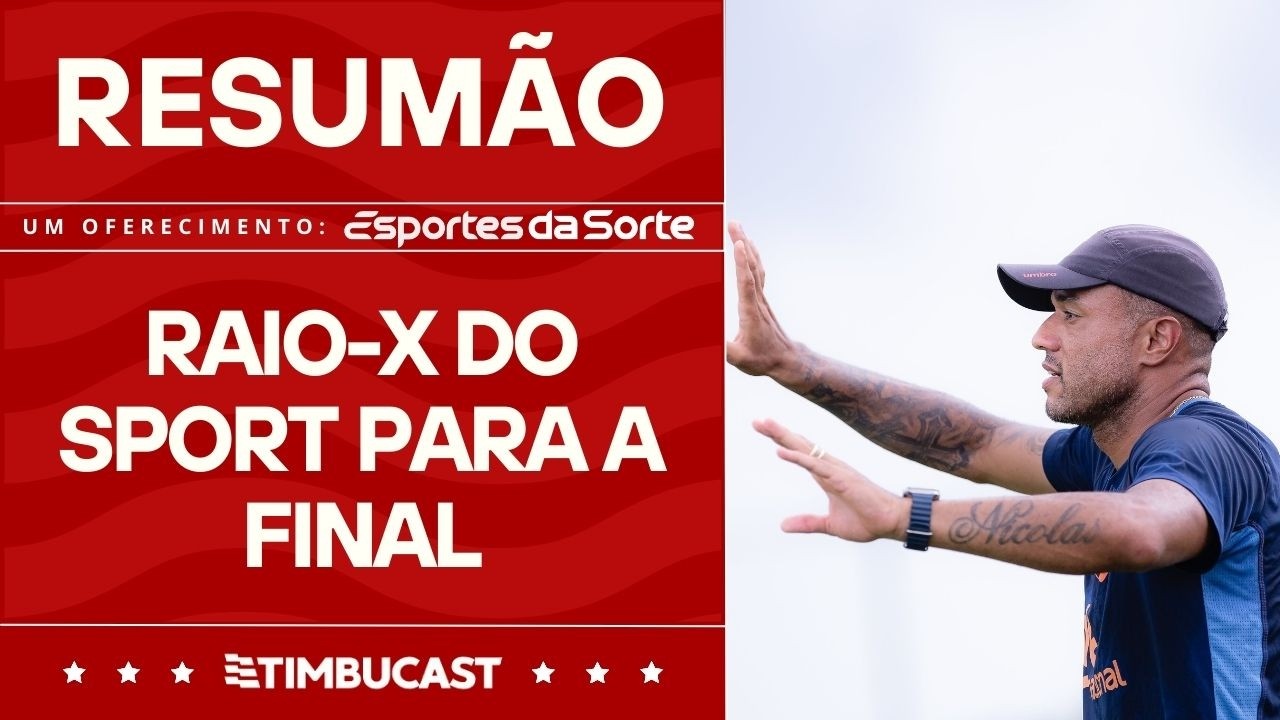 RESUM&Atilde;O - Raio-X do Sport para a final do Campeonato Pernambucano 2026