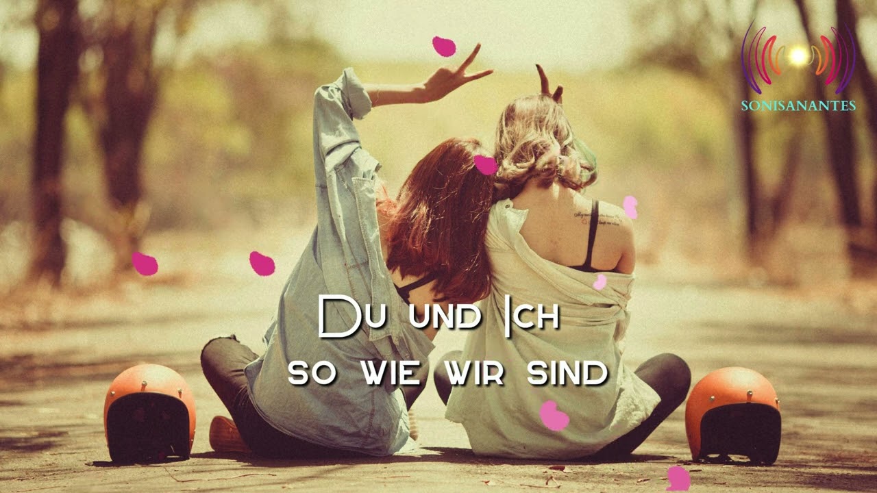 Du und Ich - so wie wir sind by Sonisanantes
