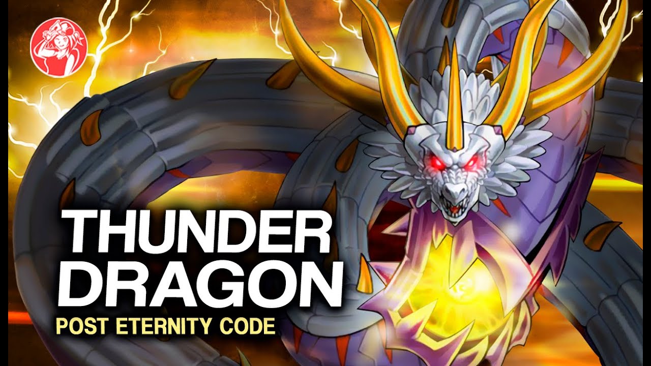 Deck THUNDER DRAGON Post Eternity Code + Análisis 📈