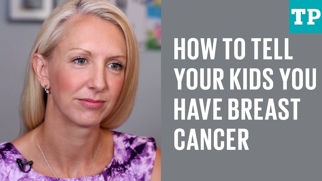 How to tell your kids you have breast cancer