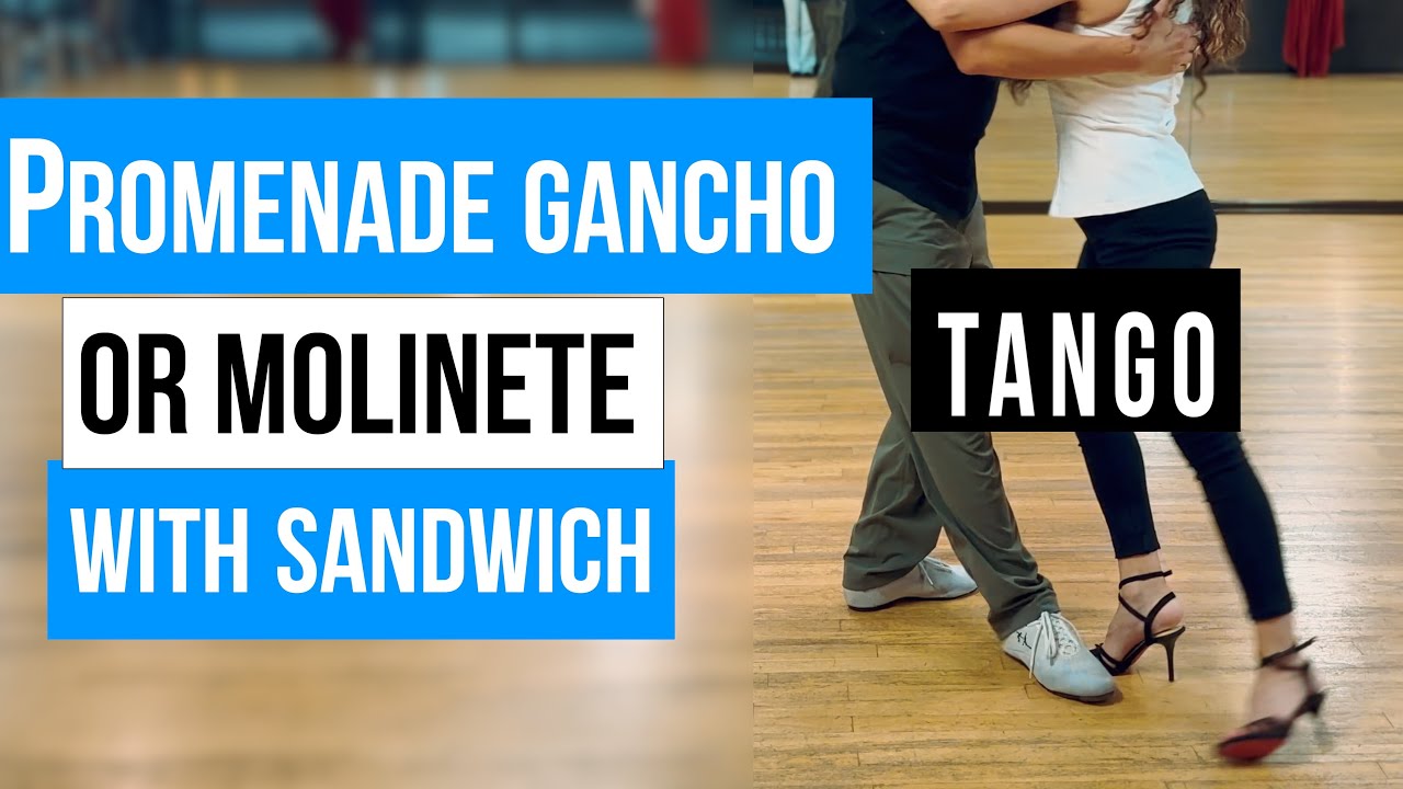 Tango: Promenade gancho or Molinete w/ Sandwich (7-15-2025)