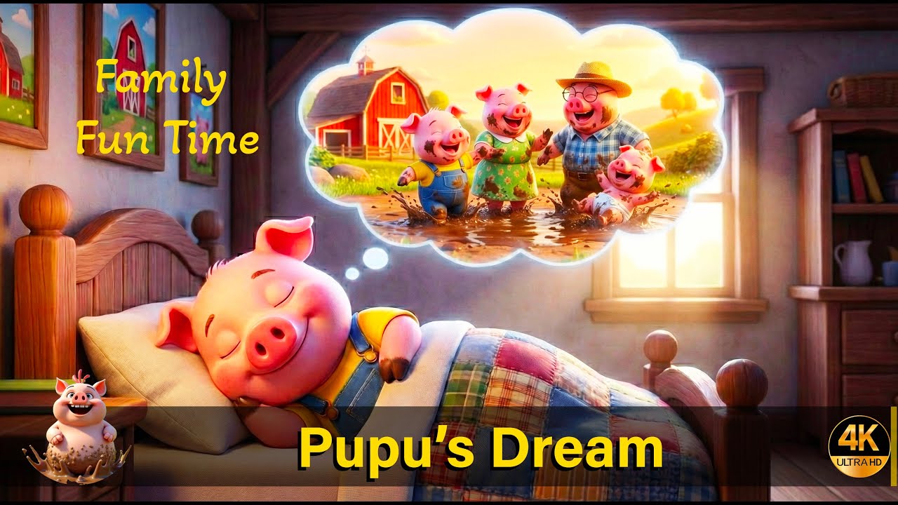 Pupu's Dream | Oink Oink Song  | Family Fun Time - Pupu Pig