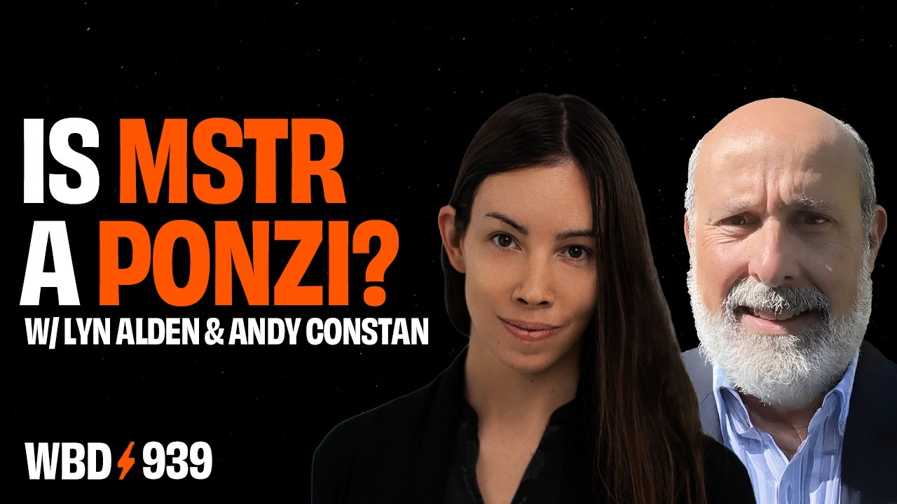 Is MSTR a Ponzi? | Lyn Alden & Andy Constan