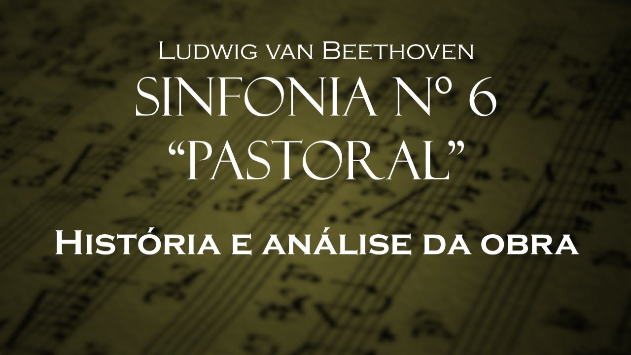 6ª Sinfonia de Beethoven opus 68, 