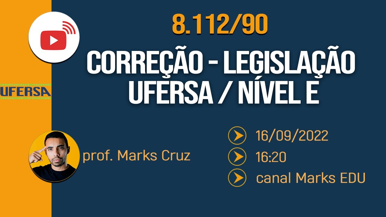 🔴 Correção - Legislação UFERSA - Nível E (questão que deve ser anulada!)