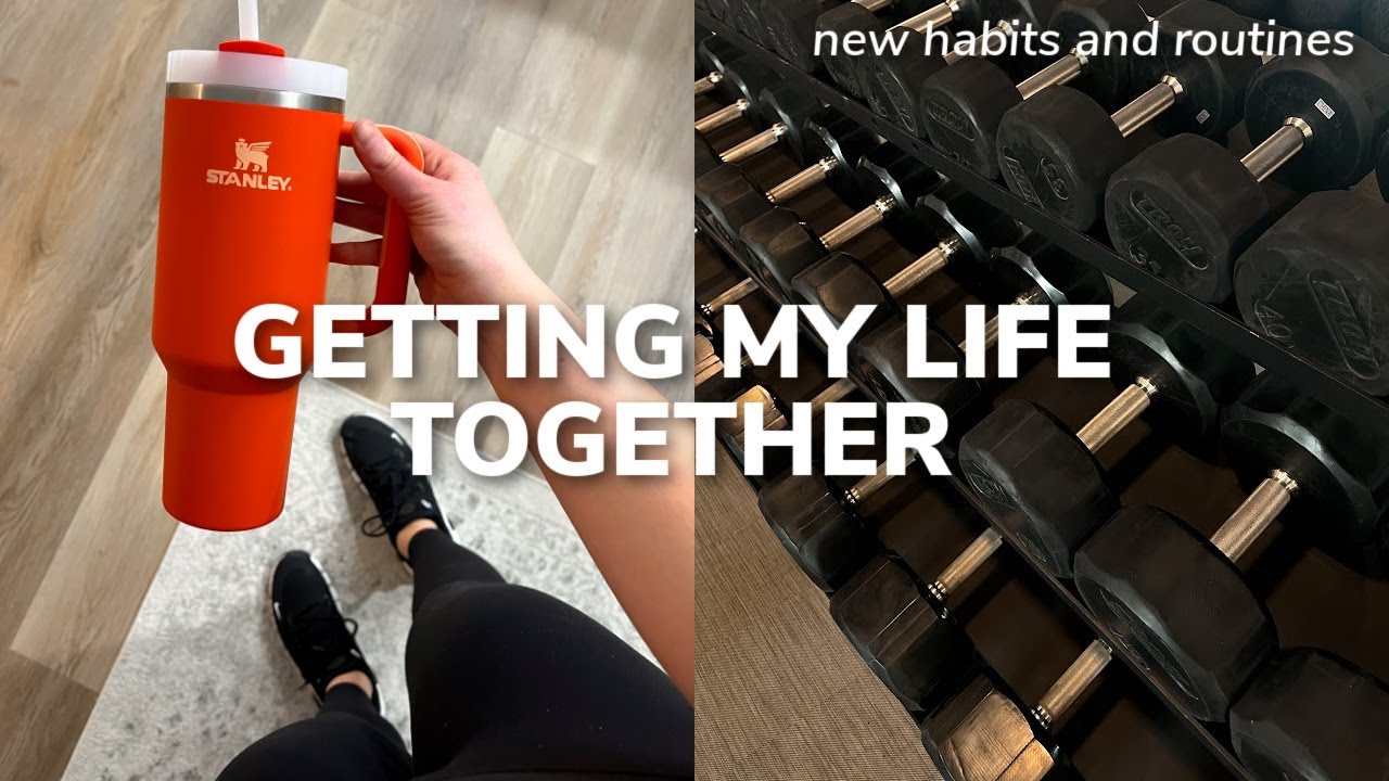 DAY IN MY LIFE: getting my life together, new routines and habits