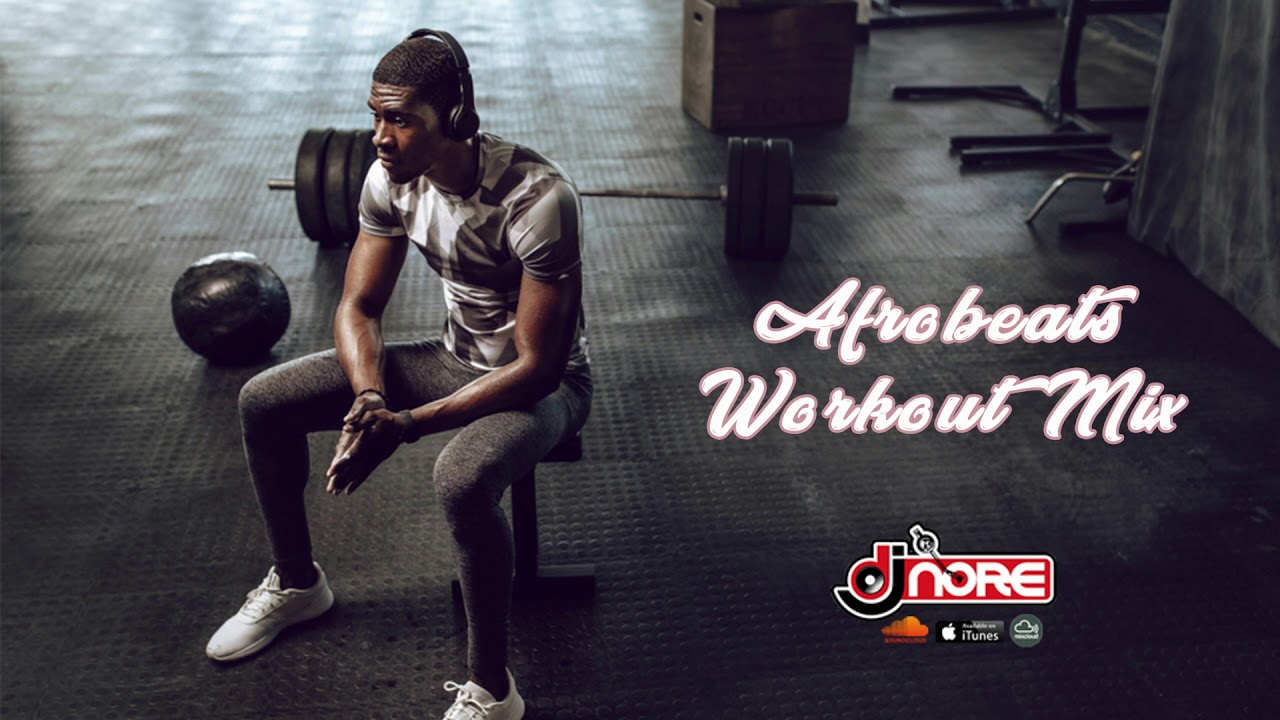 Afrobeats Workout Mix 2020