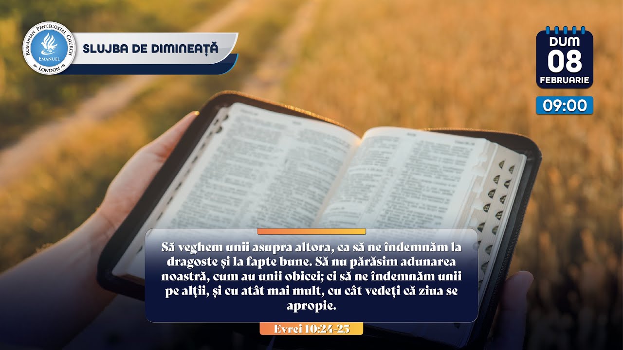 SLUJBA DE DIMINEAȚǍ 08-FEBRUARIE-26 P2 | Biserica Emanuel Londra