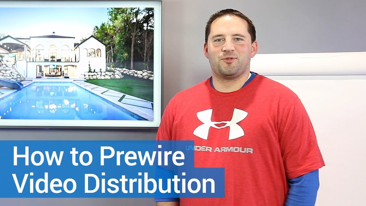 Video Distribution   How To Wire A Smart Home