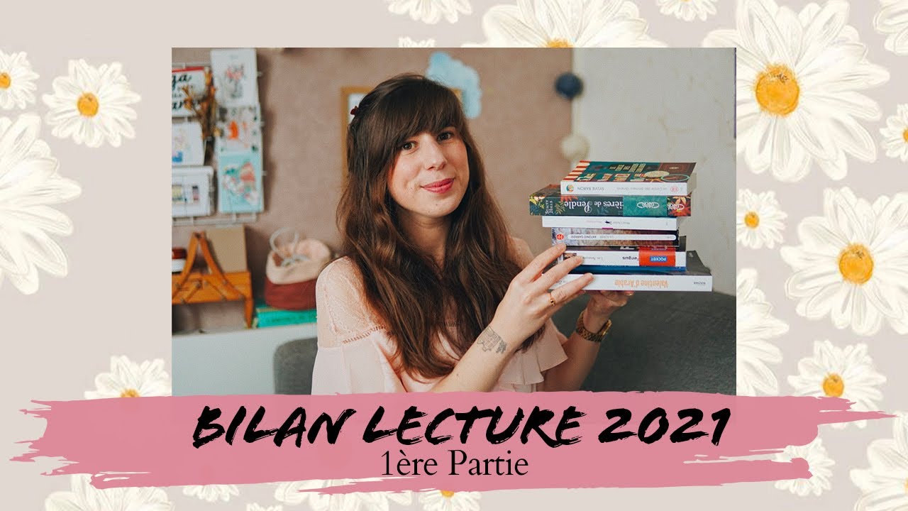 Bilan Lecture 2021 // 1ère Partie