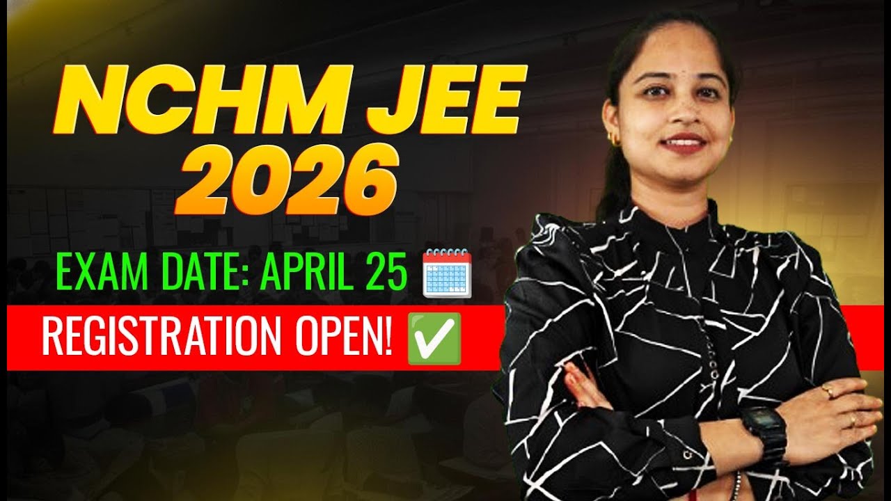 NCHM JEE 2026 Exam Date OUT! 🏨 | Registration Starts for BSc Hotel Management | Major NTA Update!