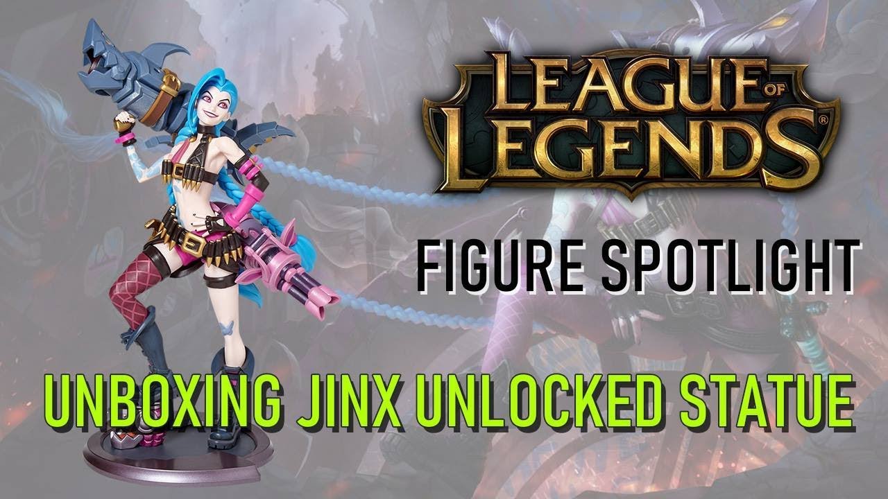 Figure Spotlight #65 - Unboxing Unlocked Jinx