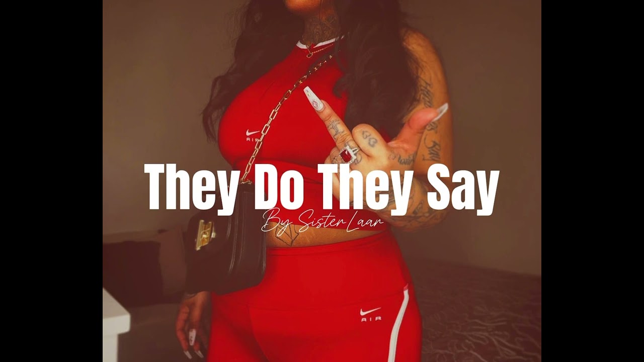 They do they say by SisterLaar