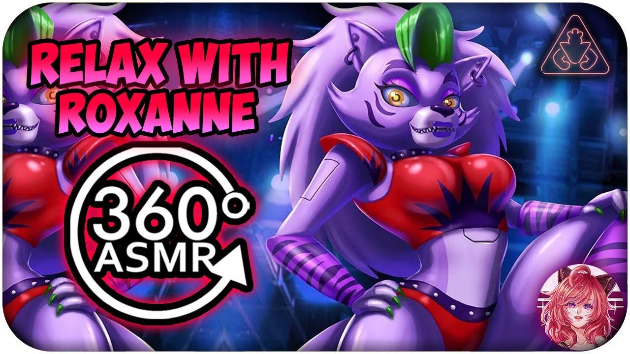 Relax With Roxanne Wolf~ [360º VR ASMR] | FNAF: Security Breach 360 VR
