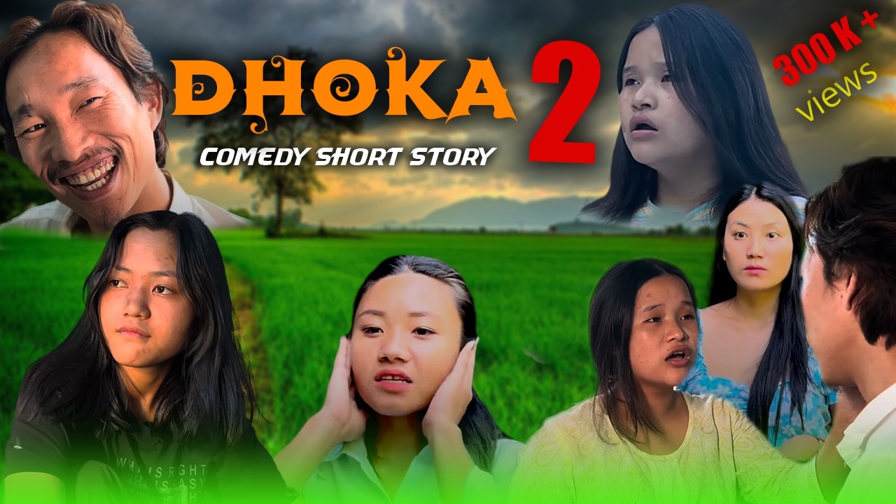 Dhoka part 2(comedy) #arunachalpradesh