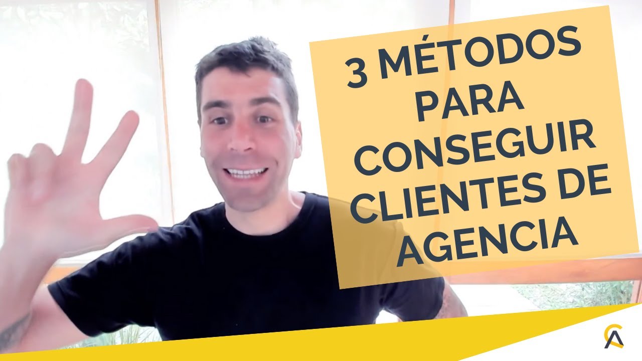 3 M&eacute;todos para Conseguir Clientes Para Tu Agencia de Marketing