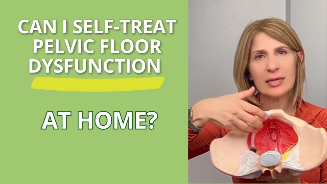 Can I Self-Treat Pelvic Floor Dysfunction at Home? #pelvicpainrelief  #pelvicrecovery #kegel