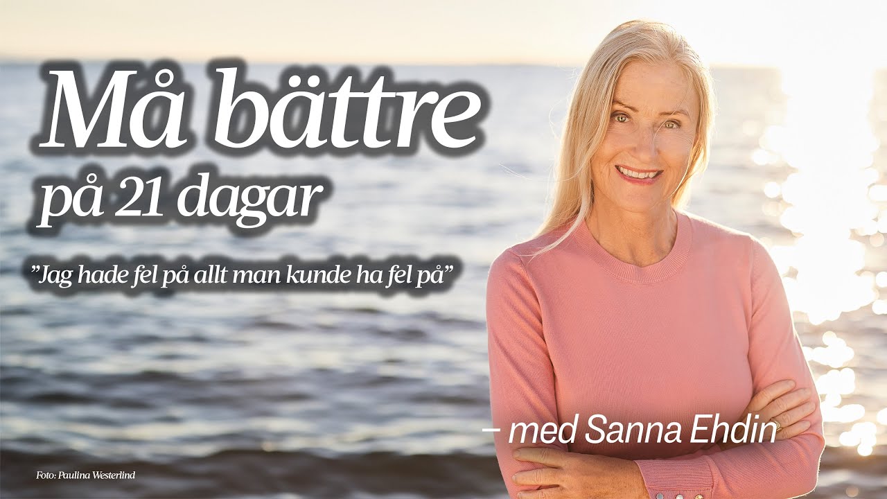 Må bättre på 21 dagar – med Sanna Ehdin