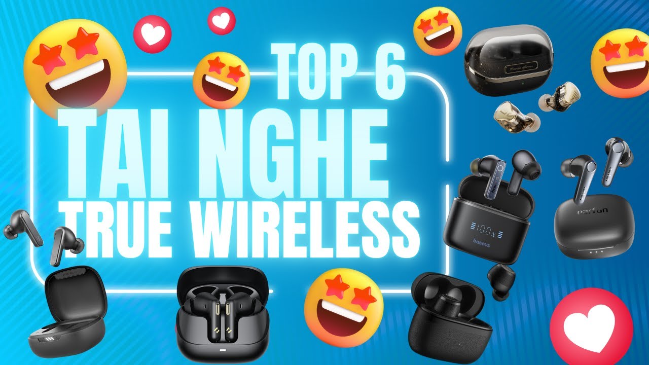 Top 6 Tai Nghe True Wireless Giá Rẻ Tốt Nhất 2026: SoundPEATS H3, JBL Live Pro 2 và Earfun Air Pro 3