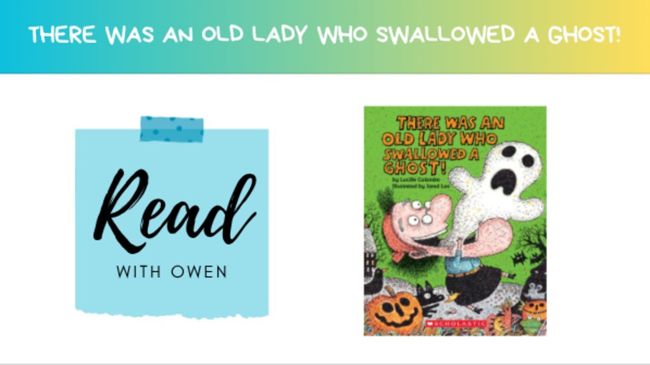 There Was An Old Lady Who Swallowed A Ghost Read Aloud