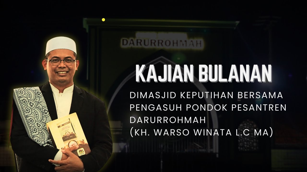 KAJIAN BULANAN DI MESJID KEPUTIHAN BERSAMA KH. WARSO WINATA Lc.MA ( Pengasuh Ponpes Darurrohmah )