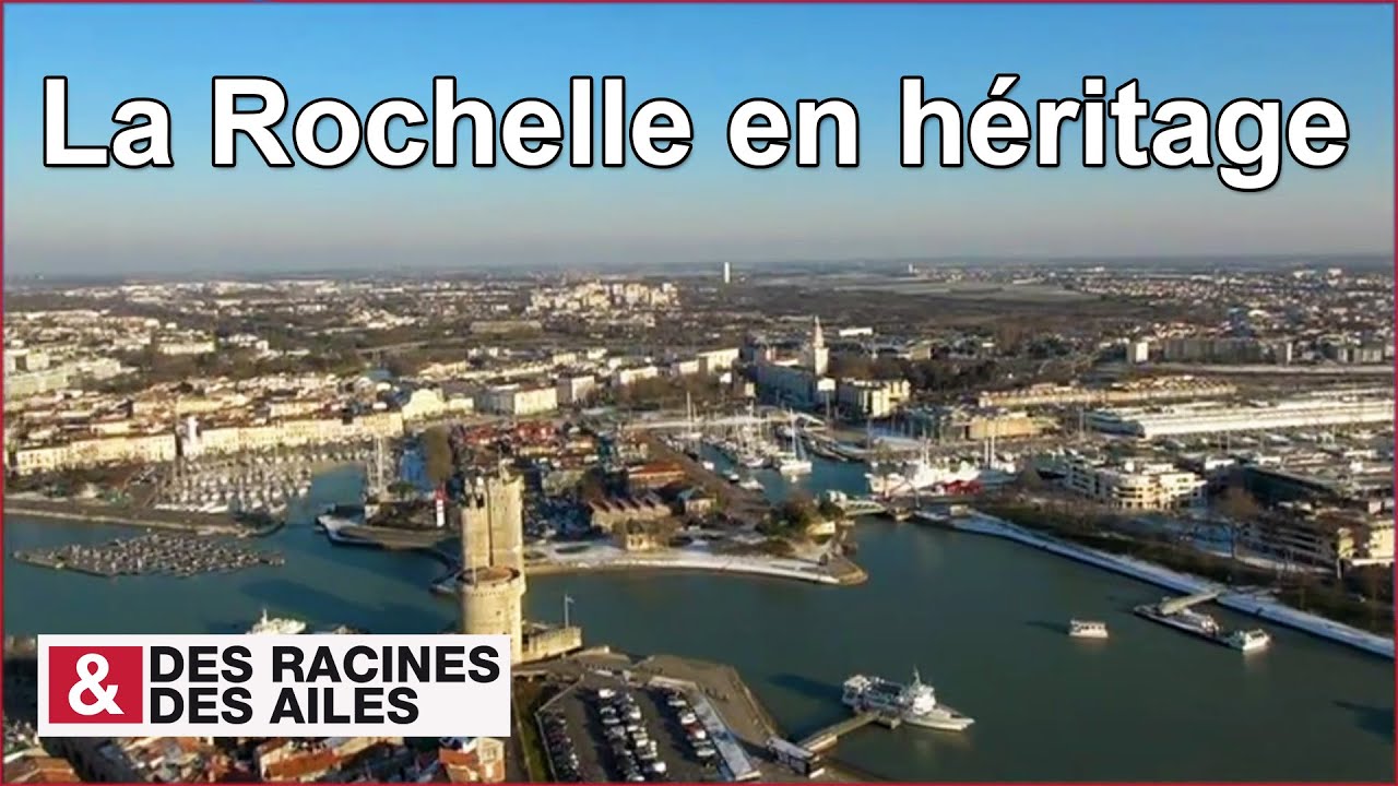La Rochelle en héritage