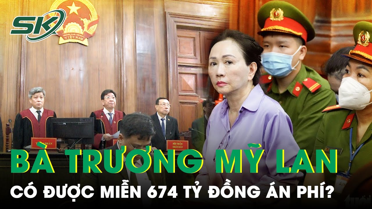 Bà Trương Mỹ Lan Có Cơ Hội Được Miễn Án Phí “Khủng” Lên Đến 674 Tỷ Đồng Nhờ Thuộc Diện “Đặc Biệt”?