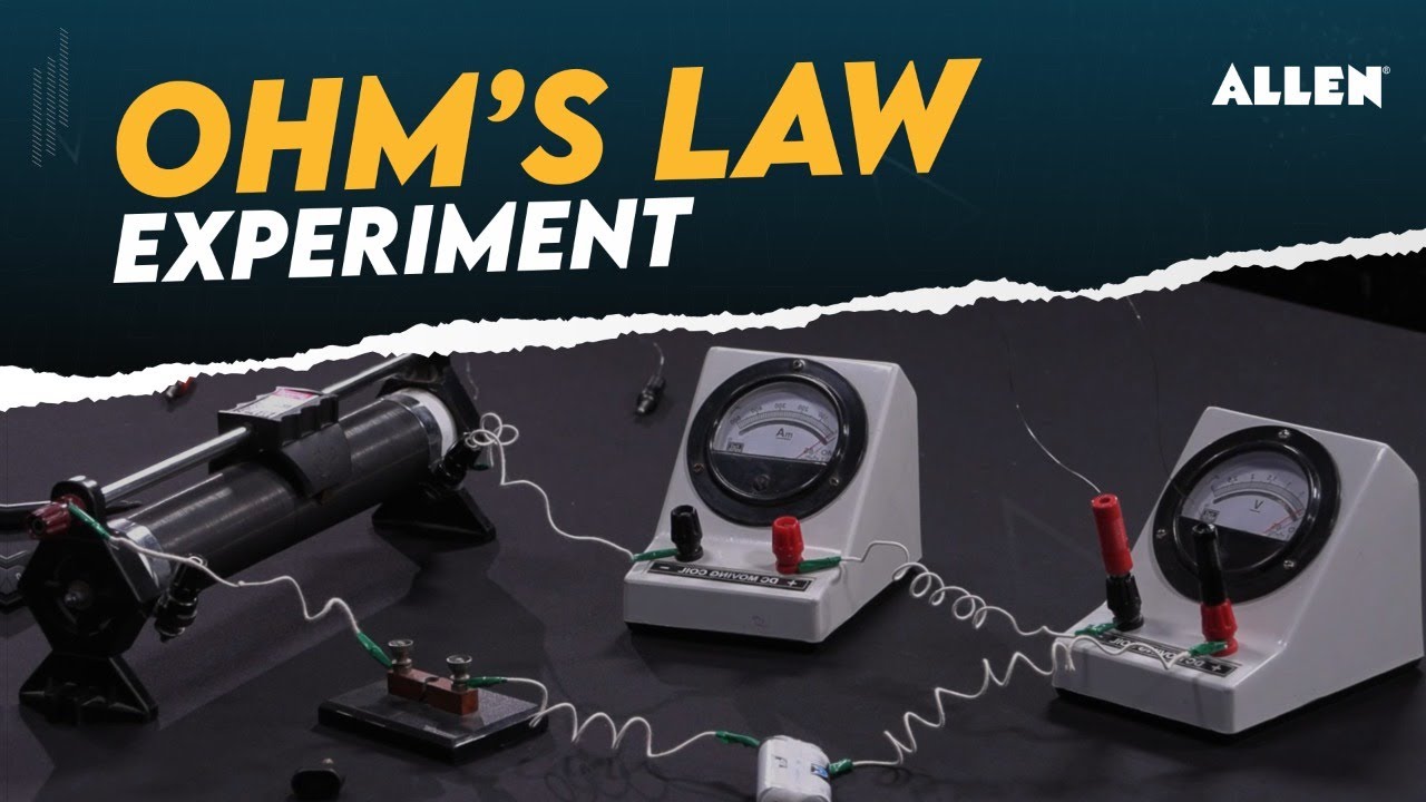 ➡️ OHM'S Law Experiment for Board | Complete Video to Understand Practical | ALLEN Career Institute