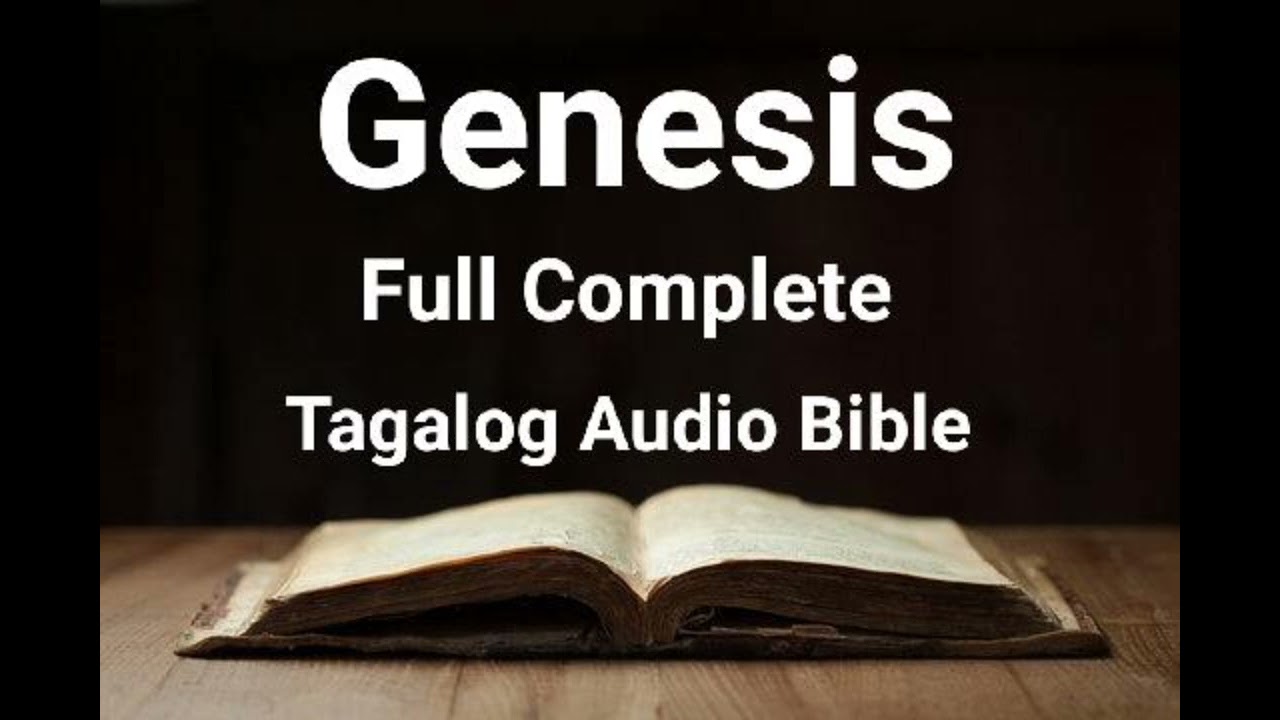 Genesis Full Complete NO BG  ( Lumang Tipan Tagalog Audio Bible )