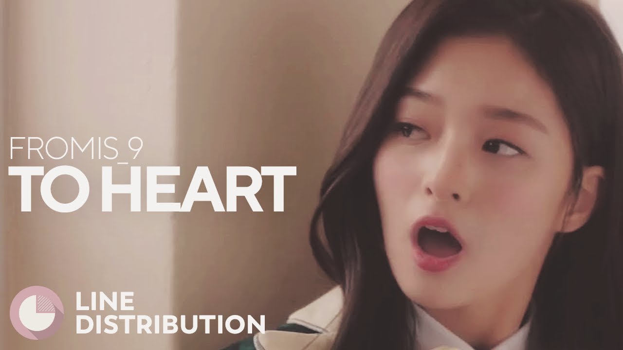FROMIS_9 - To Heart (Line Distribution)