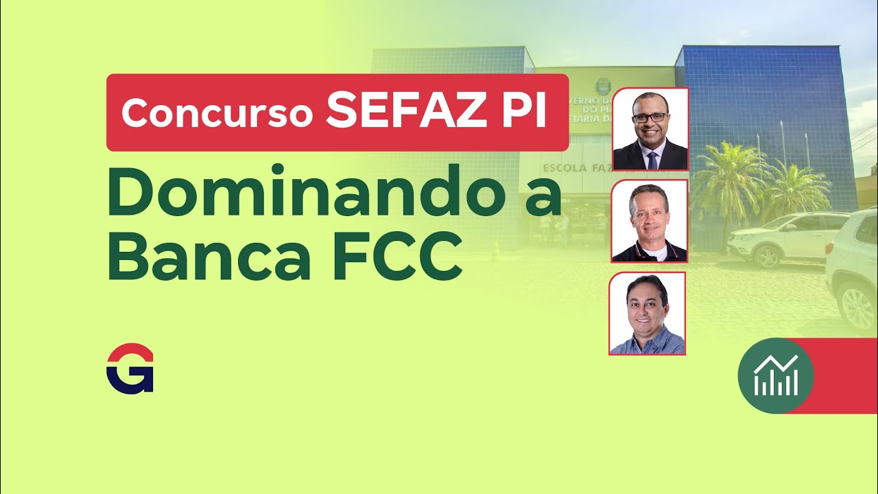 Concurso SEFAZ PI | Dominando a Banca FCC