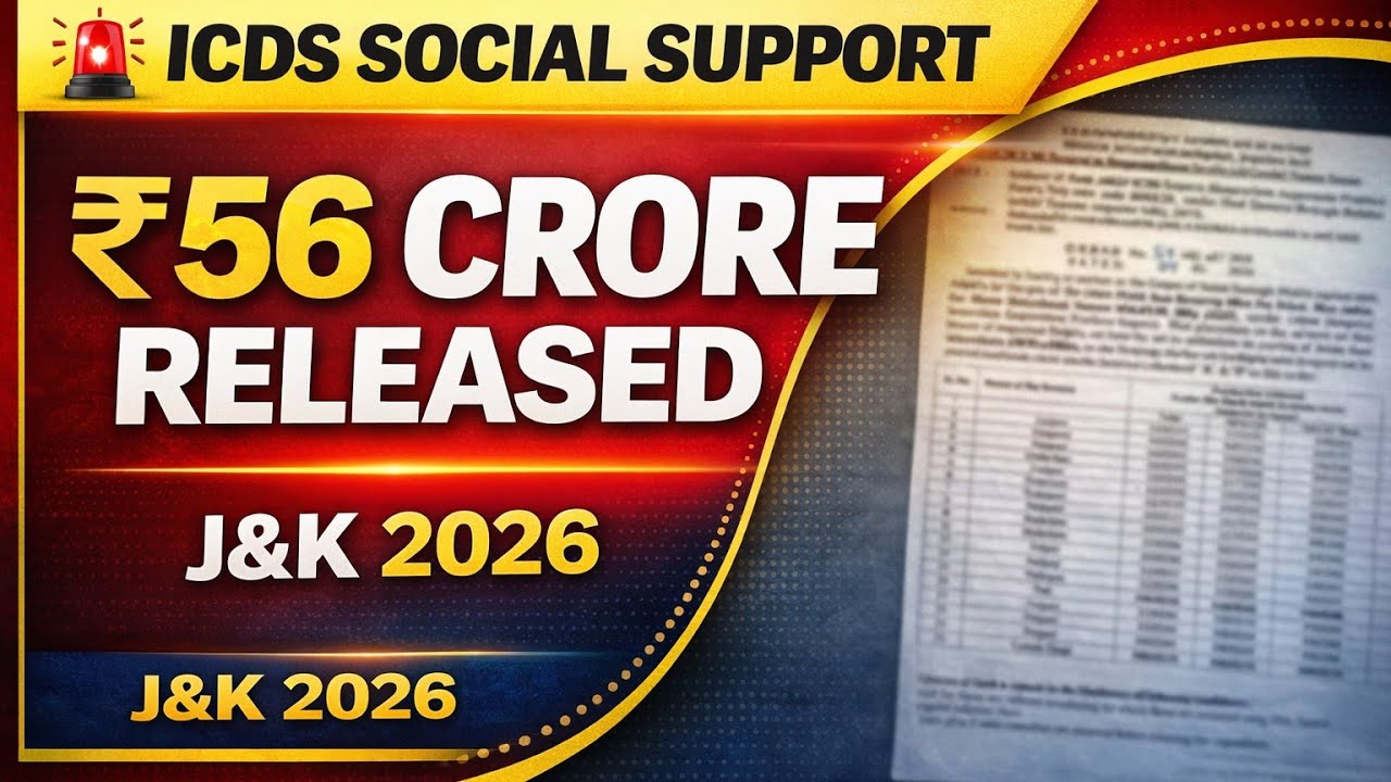 Anganwadi Honorarium Big Update! ₹56 Crore Funds Released | J&K ICDS Order 2026