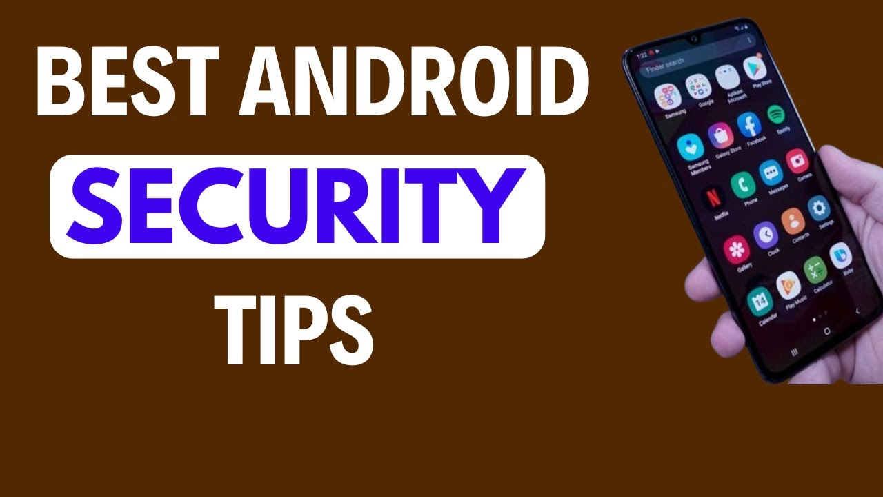 Top Android Phone Security Tips and Solutions