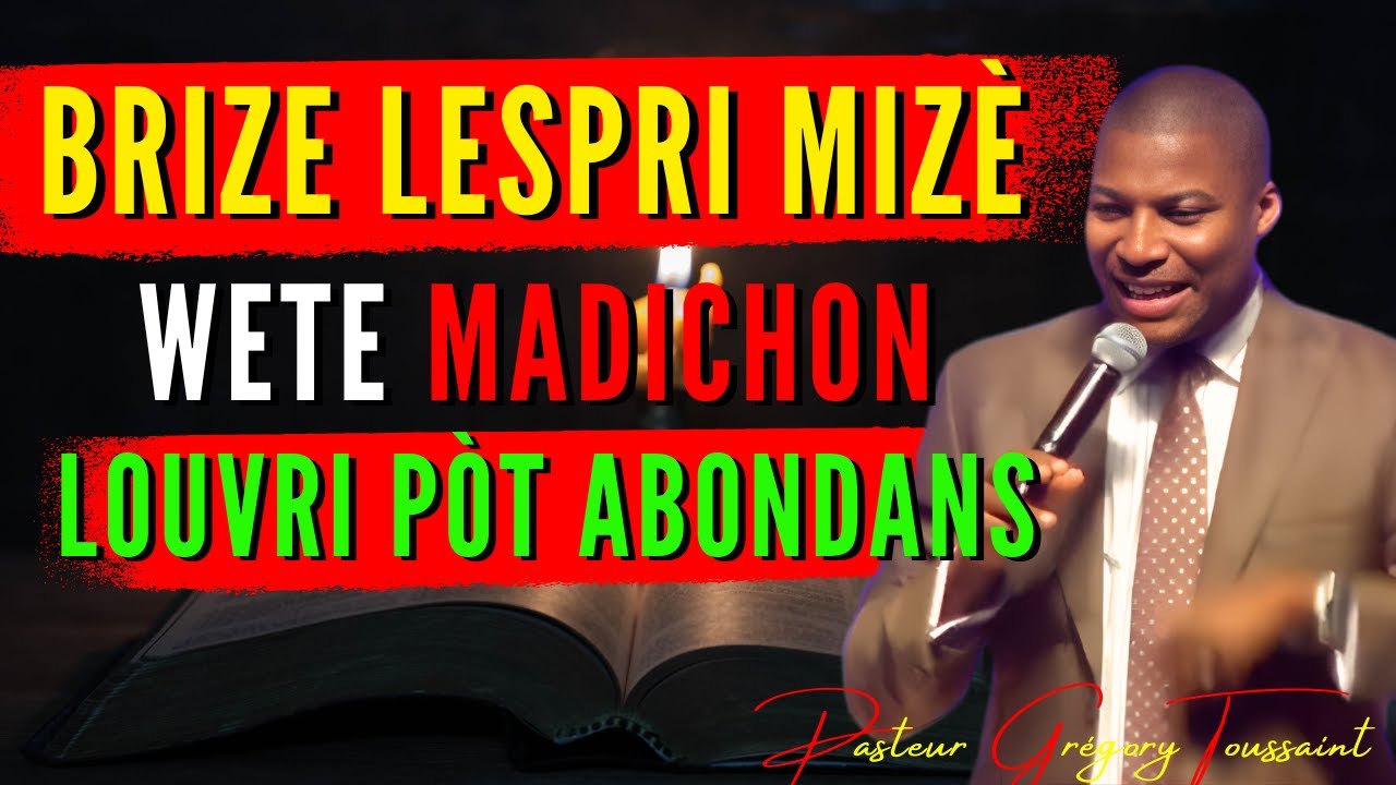 JOUG POVRETE A KRAZE — Priyè Pwisan pou Brize Lespri Mizè a Wete Madichon yo epi Louvri Pòt Abondans