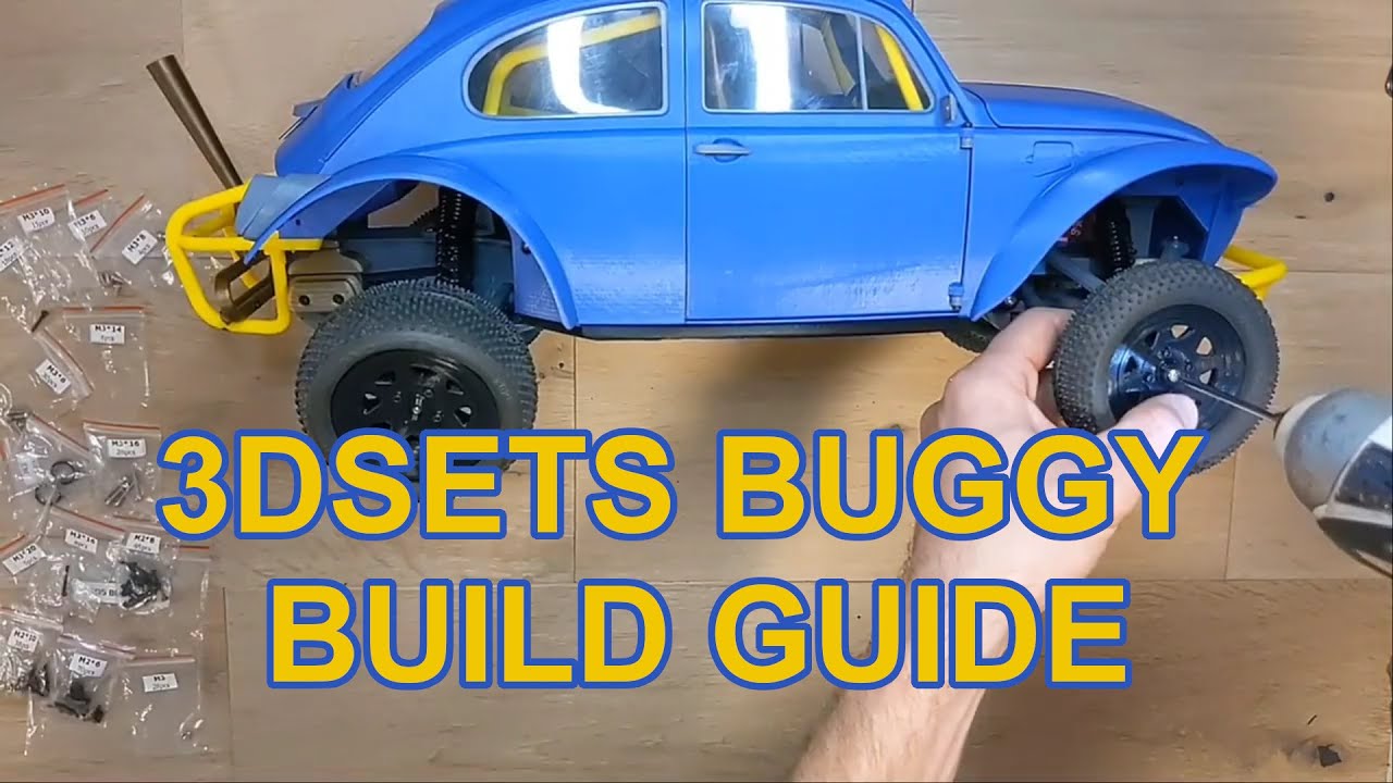 3DSets Buggy Build Guide - Full 3d printed RC rwd VW buggy build with electronics